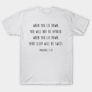 When you lie down, you will not be afraid T-Shirt